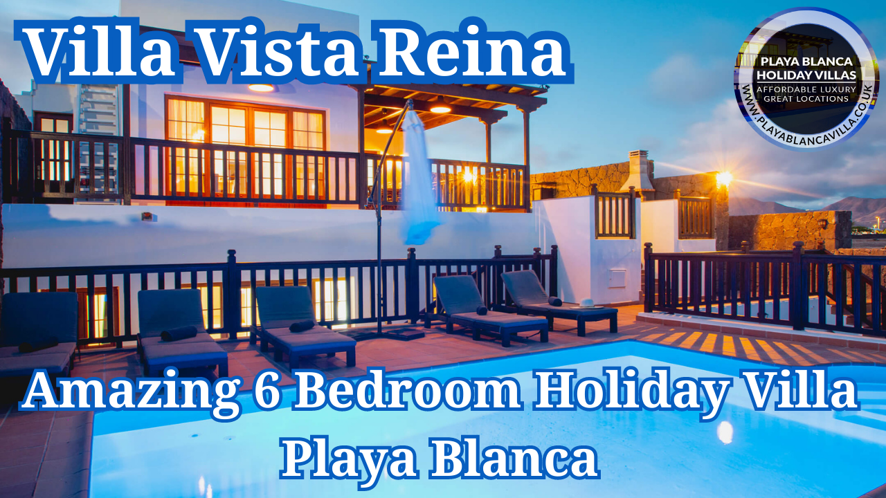Holiday Villa Vista Reina Playa Blanca